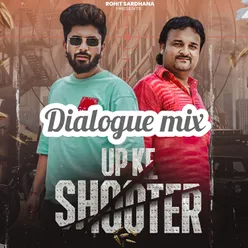 Up Ke Shooter (Dialogue Mix)