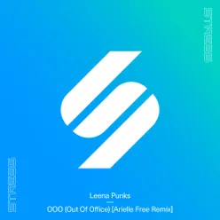 OOO (Out Of Office) [Arielle Free Remix]