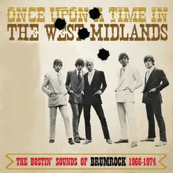 Once Upon A Time In The West Midlands: The Bostin' Sounds Of Brumrock 1966-1974