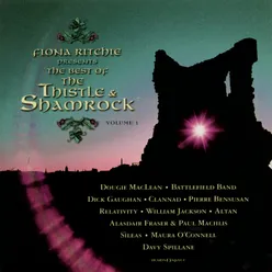 Fiona Ritchie Presents the Best of Thistle & Shamrock Volume 1