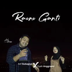 Raono Ganti (feat. Dyah Anggraeni)