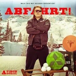 Abfahrt (feat. Tream, Eko Fresh, Die Atzen, SDP) [MAMMUT REMiX]
