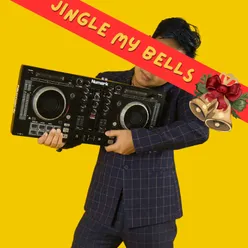 Jingle My Bells