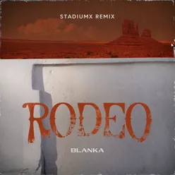 Rodeo (Stadiumx Remix) [Radio Edit]