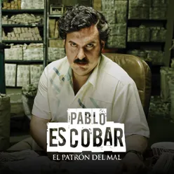 Pablo Escobar, el Patrón del Mal (Banda Sonora Original de la Serie Televisión)