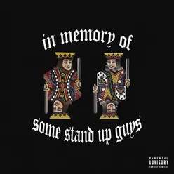 In Memory Of Some Stand Up Guys