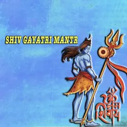 Shiv Gayatri Mantra