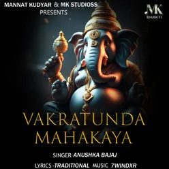 Vakratunda Mahakaya