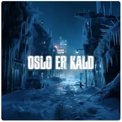 Oslo er kald