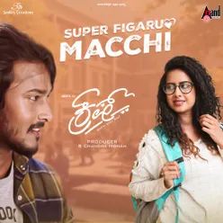 Super Figaru Macchi ( From "Crush" )