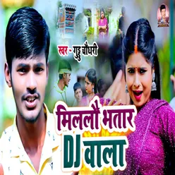 Millau Bhatar DJ Wala