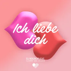 Ich liebe dich (feat. Clowns & Helden)