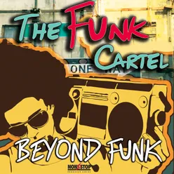 The Funk Cartel: Beyond Funk