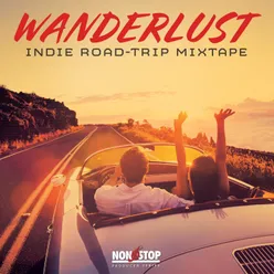 Wanderlust: Indie Road Trip Mixtape