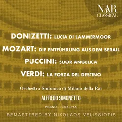 DONIZETTI: LUCIA DI LAMMERMOOR,MOZART: DIE ENTFÜHRUNG AUS DEM SERAIL, PUCCINI: SUOR ANGELICA, VERDI: LA FORZA DEL DESTINO