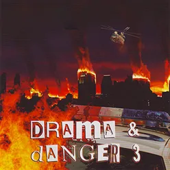 Drama & Danger, Vol. 3