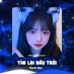 Tìm Lại Bầu Trời (Remix Version)