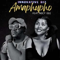 Amapupho (feat. Nocy Dee)