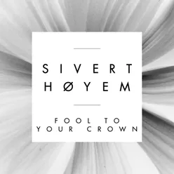 Fool to Your Crown