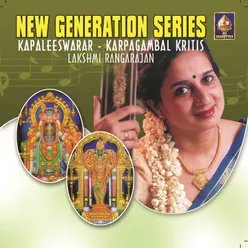 New Generation Series Kapaleeswarar Karpagambal Kritis