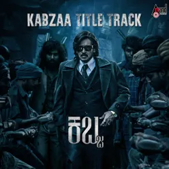 Kabzaa Title Track (From "Kabzaa") [Kannada]