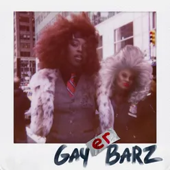 GAY BARZ (CYPHER) [feat. Mikey Angelo, Kamera Tyme, Ocean Kelly, Cakes da Killa & Kandi] [Extended]