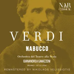 Nabucco, IGV 19, Act II: "Ben io t'invenni / Anch'io dischiuso un giorno" (Abigaille) [Remaster]