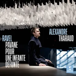 Ravel: Pavane pour une infante défunte, M. 19