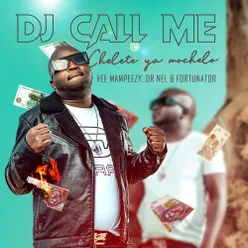 Chelete Ya Mochelo (feat. Vee Mampeezy, Dr Nel, Fortunator)