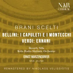 I Capuleti e i Montecchi, IVB 7, Act I: "Eccomi in lieta vesta" (Giulietta) [Remaster]