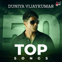 Duniya Vijaykumar Top 50 Songs