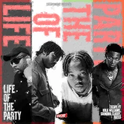 Life of the Party (feat. Kola Williams, Soundboi Classy and Rated)