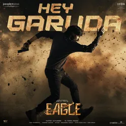 Hey Garuda (From "Eagle")