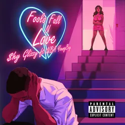 Fools Fall N Love (feat.YoungBoy Never Broke Again)