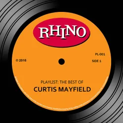 Playlist: The Best of Curtis Mayfield