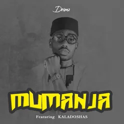 Mumanja (feat. Kaladoshas)