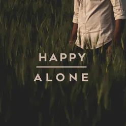 Happy Alone