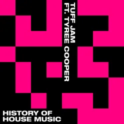 History of House Music (feat. Tyree Cooper) [Piano Dub Mix]