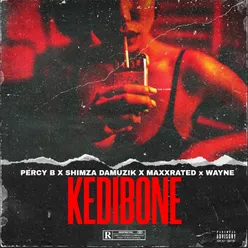 KEDIBONE (feat. Maxxrated & Wayne)