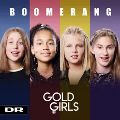 Boomerang (feat. Goldgirls)