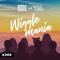 Wigglemania (feat. Goldgirls)