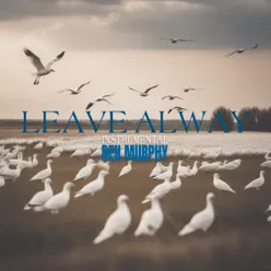 Leave Alway (Instrumental)