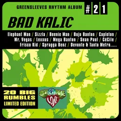 Greensleeves Rhythm Album #21: Bad Kalic