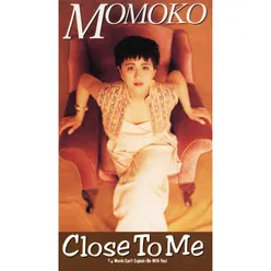 Close to Me