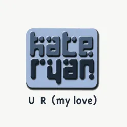 U R (My Love) [Peter Luts Remix]