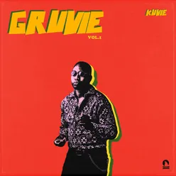 Gruvie (Celebrate) [feat. KwakuBs]