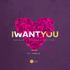 I Want You (feat. Tumelo) [Radio Edit]