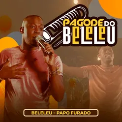 Pagode do Beleleu Papo Furado