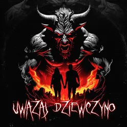 Uważaj dziewczyno