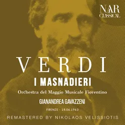 I masnadieri, IGV 15, Act I: "Nell'argilla maledetta" (Carlo, Coro) [Remaster]